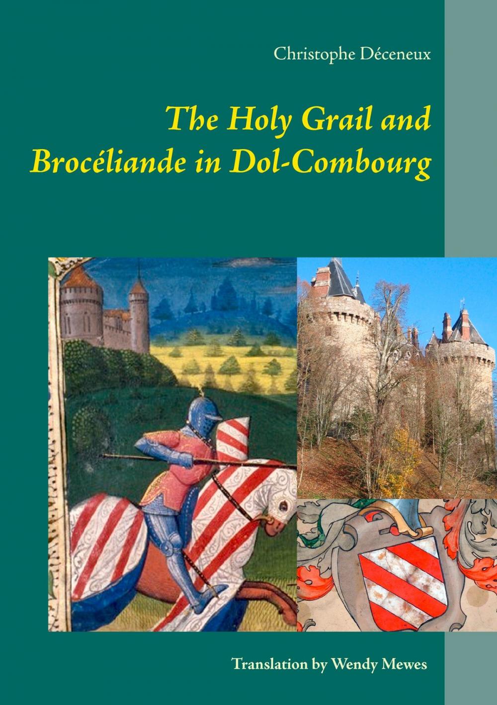 Big bigCover of The Holy Grail and Brocéliande in Dol-Combourg