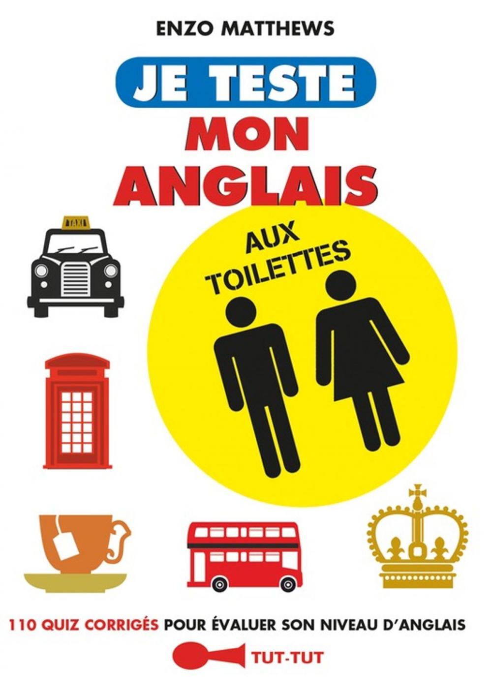 Big bigCover of Je teste mon anglais aux toilettes