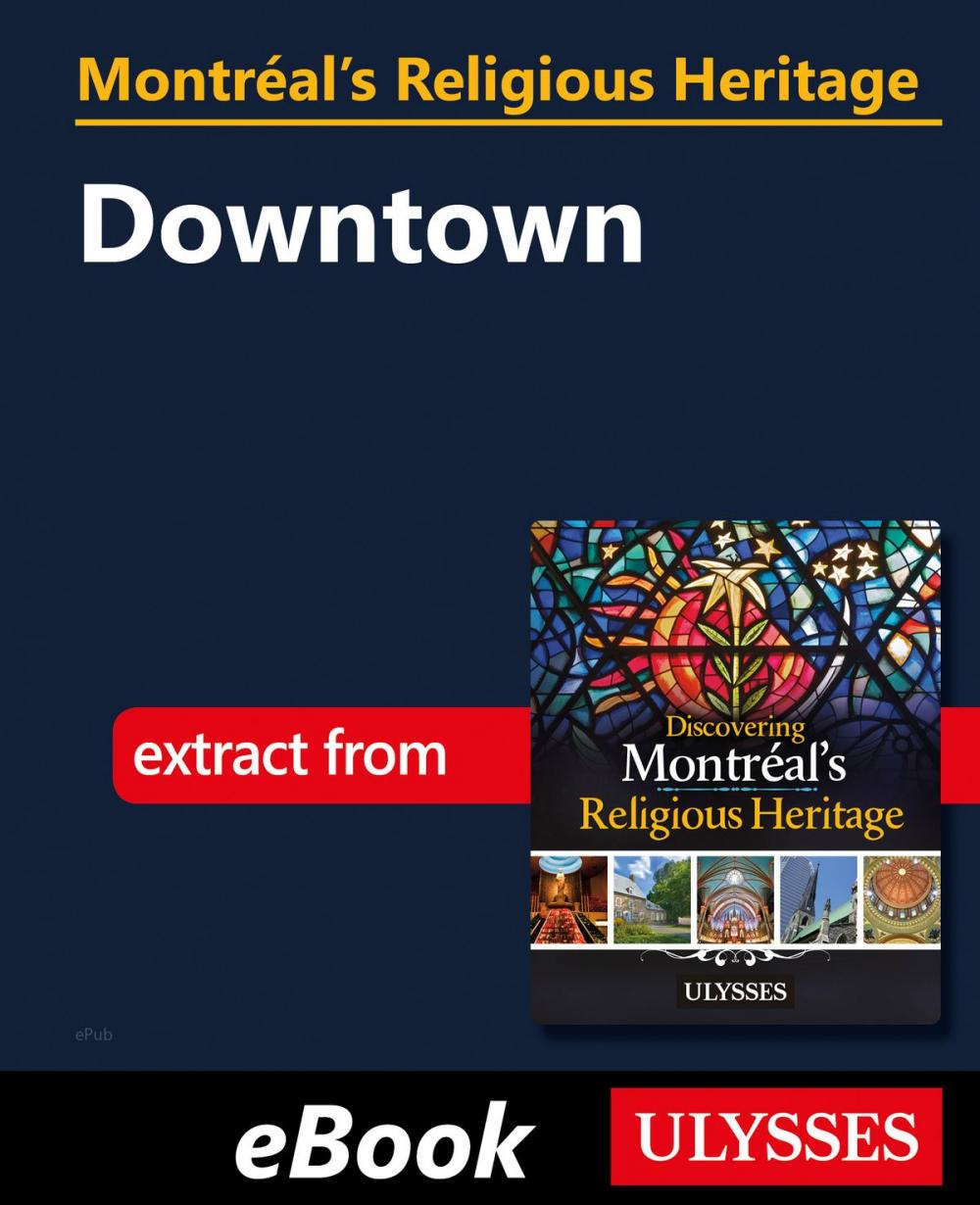 Big bigCover of Montréal's Religious Heritage: Downtown