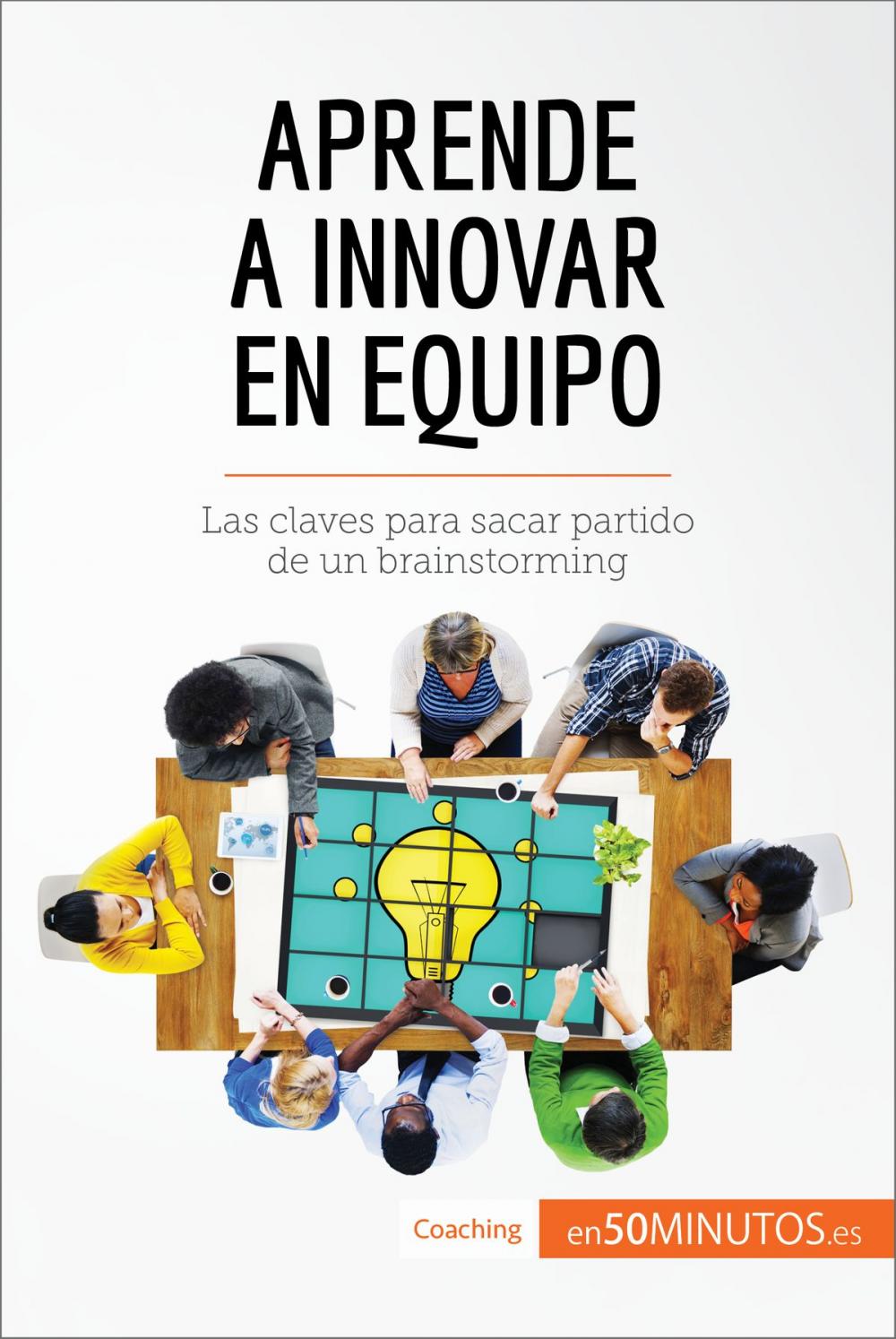 Big bigCover of Aprende a innovar en equipo