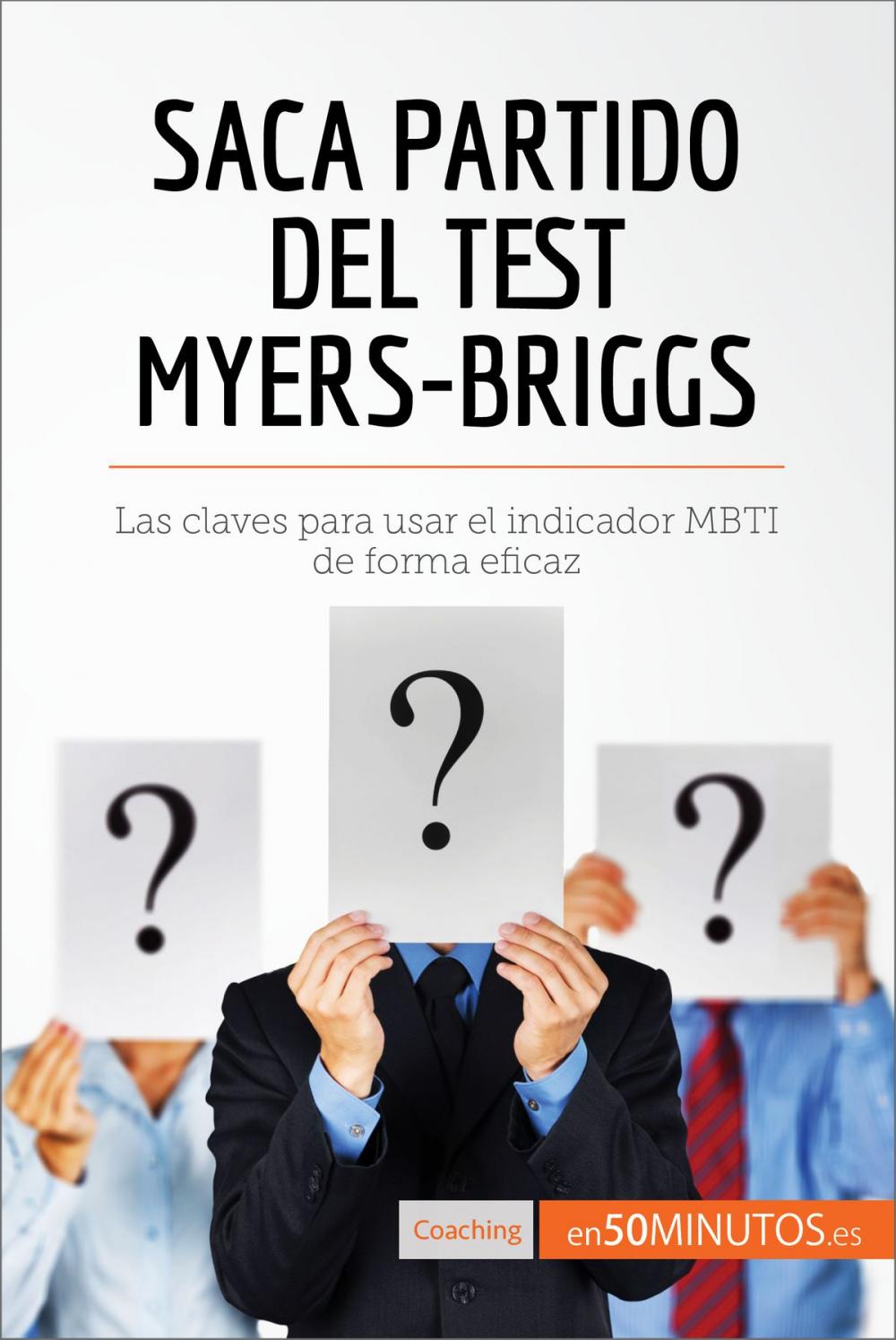 Big bigCover of Saca partido del test Myers-Briggs