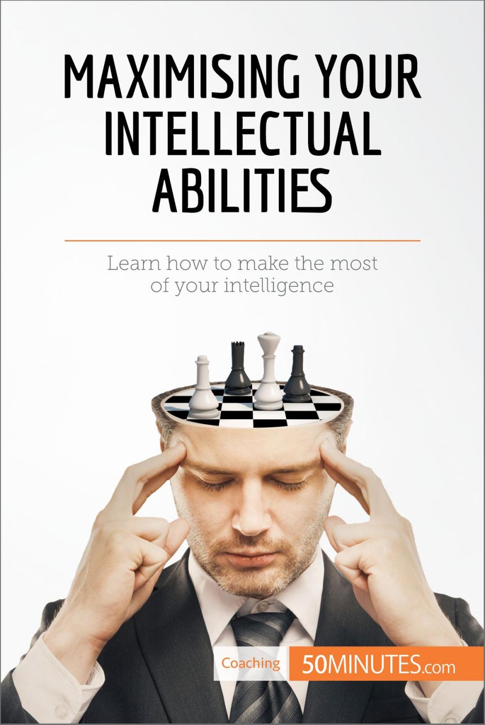 Big bigCover of Maximising Your Intellectual Abilities