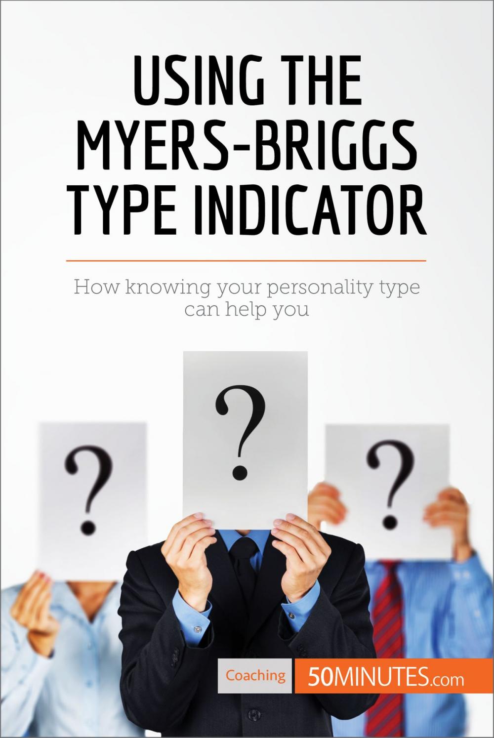 Big bigCover of Using the Myers-Briggs Type Indicator