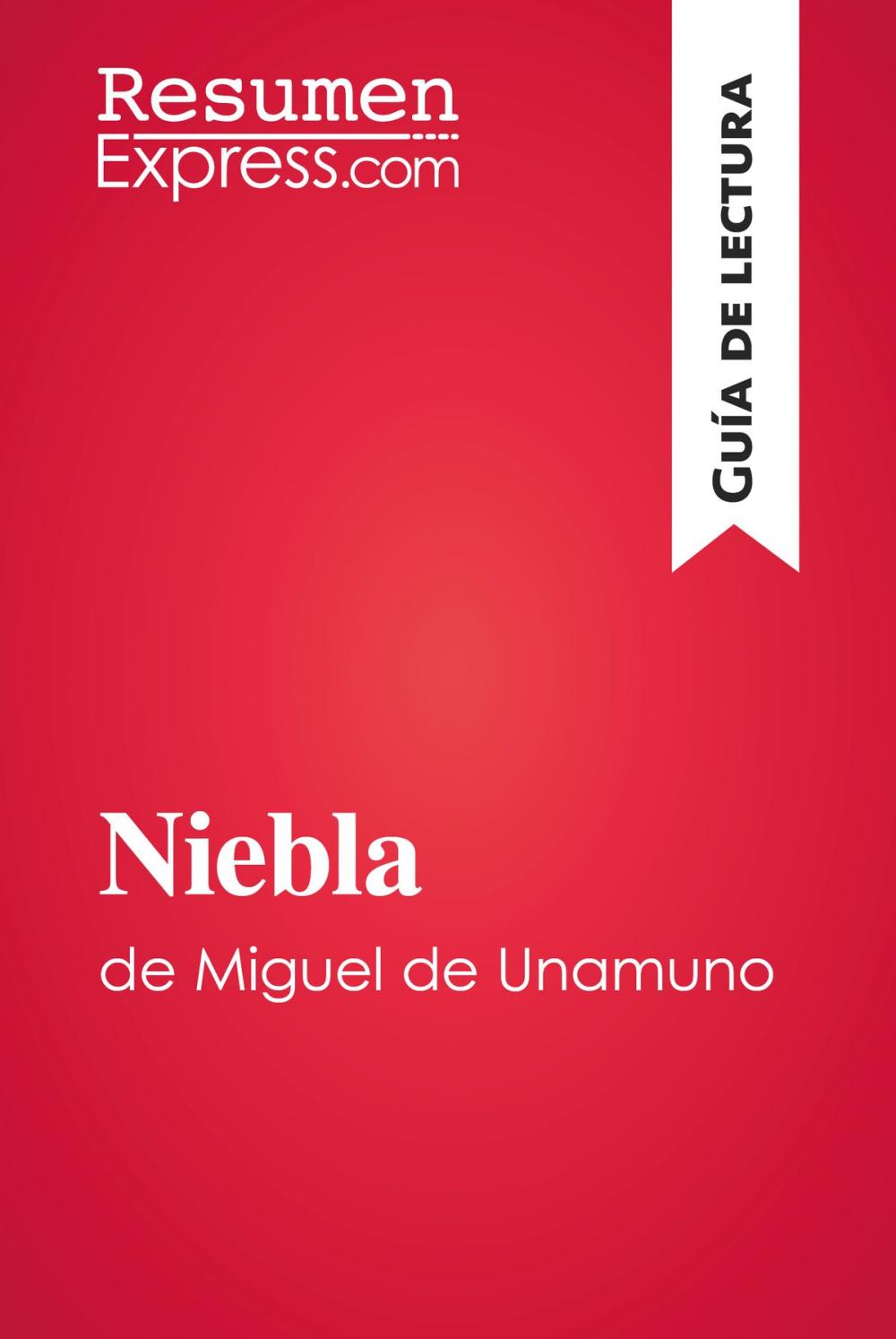 Big bigCover of Niebla de Miguel de Unamuno (Guía de lectura)
