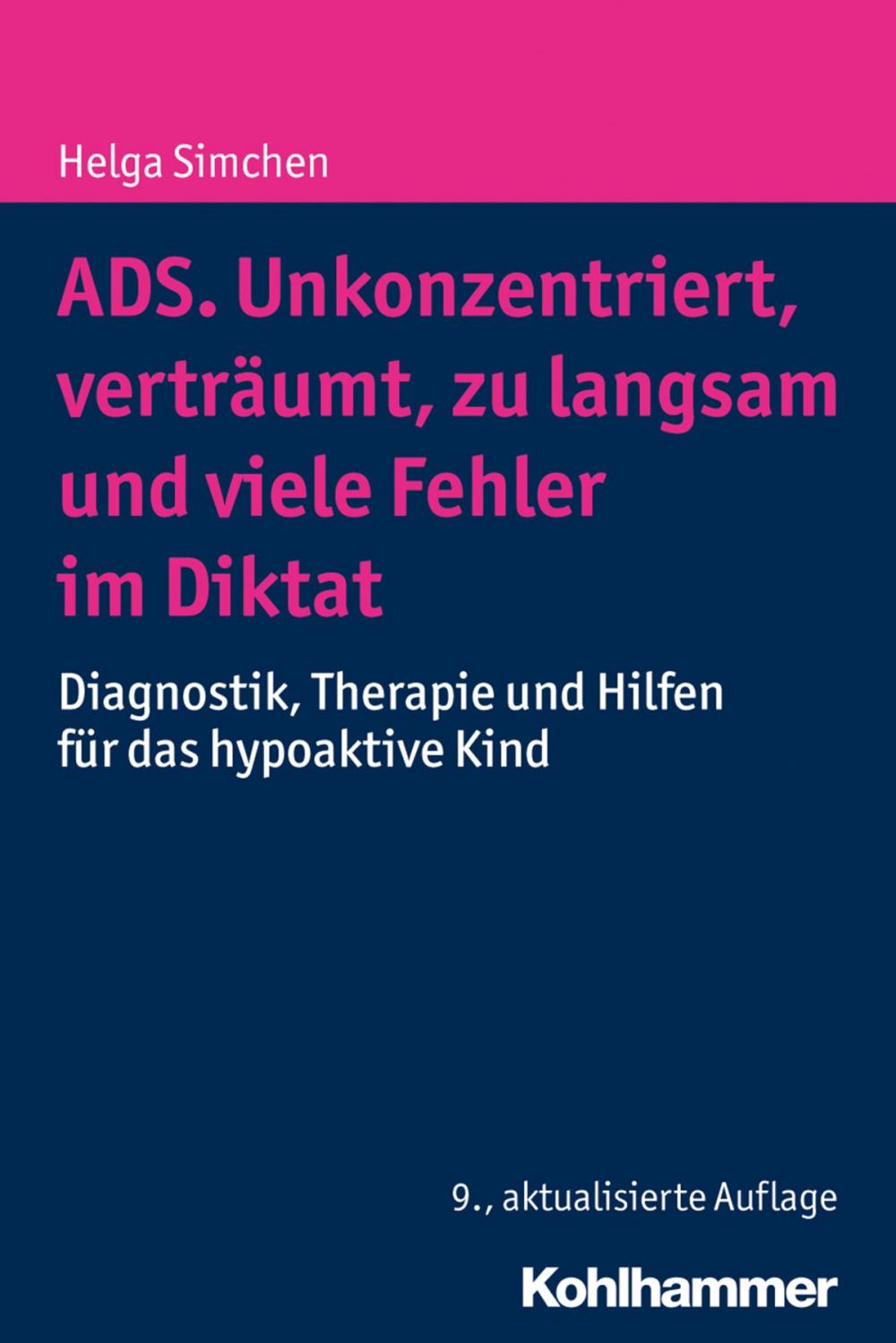 Big bigCover of ADS. Unkonzentriert, verträumt, zu langsam und viele Fehler im Diktat