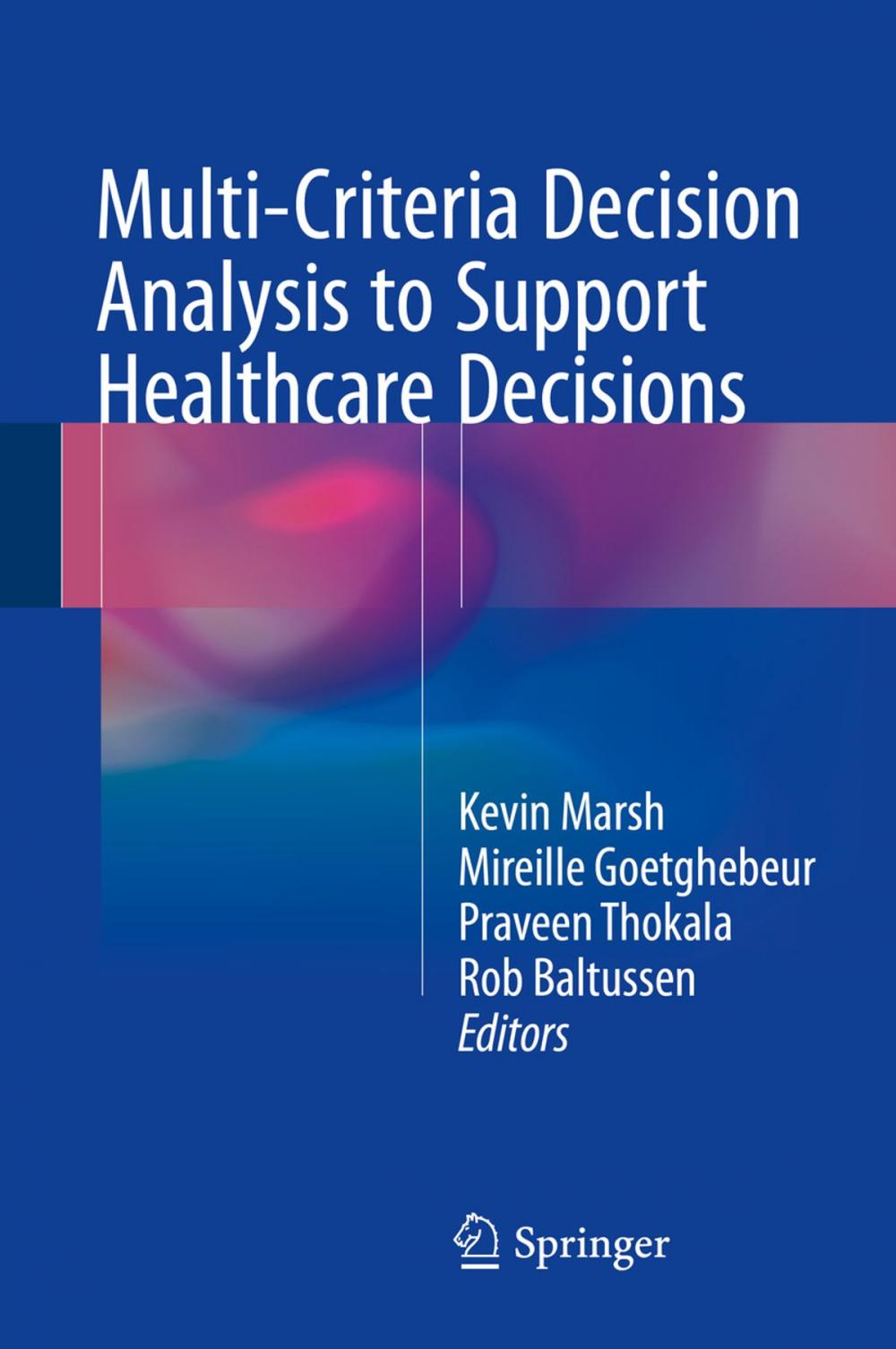 Big bigCover of Multi-Criteria Decision Analysis to Support Healthcare Decisions