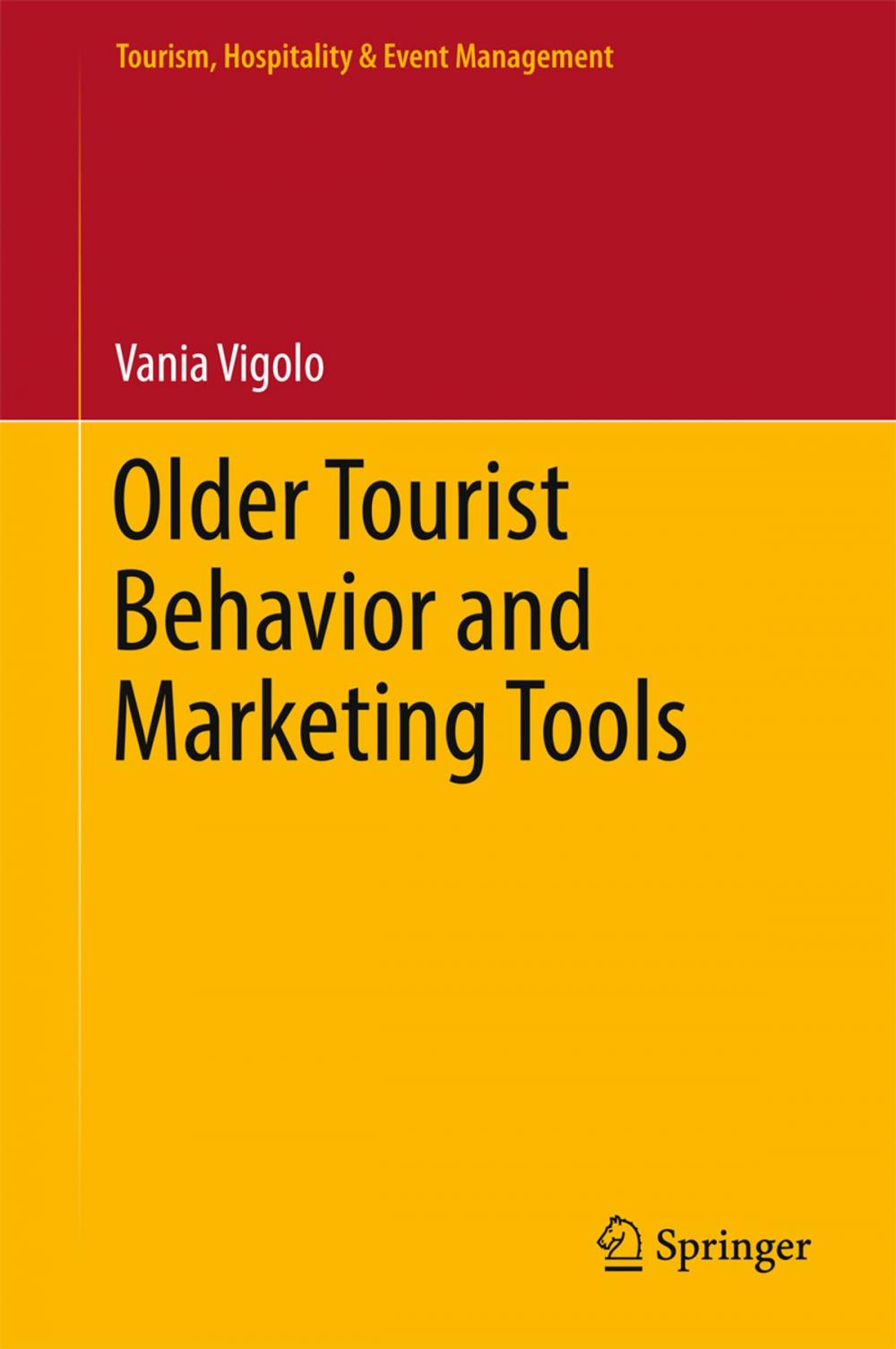 Big bigCover of Older Tourist Behavior and Marketing Tools