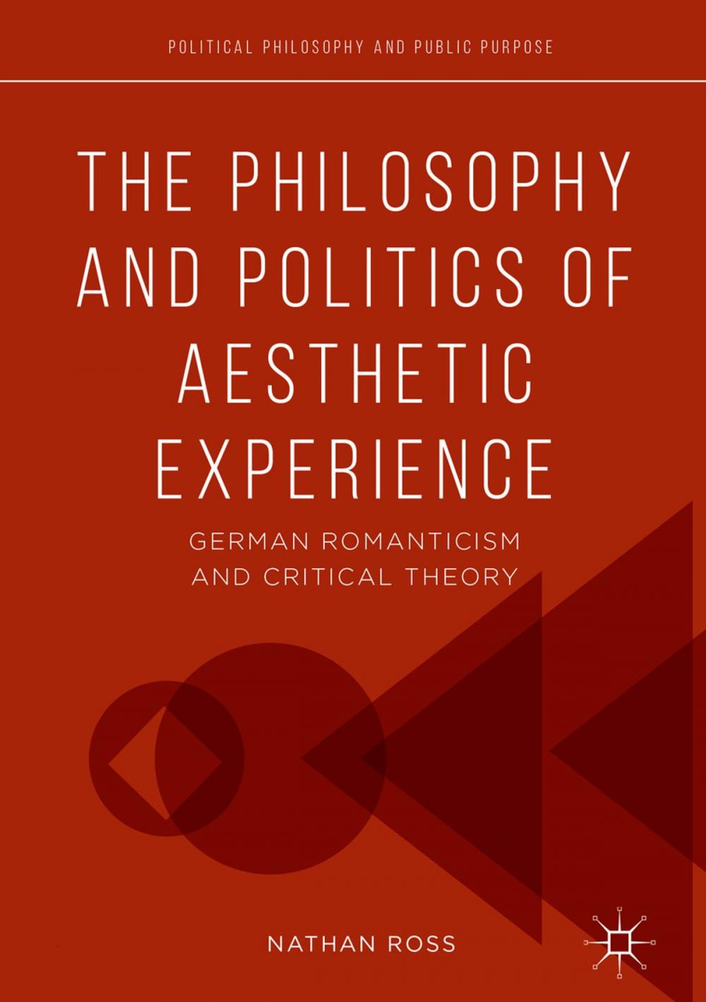 Big bigCover of The Philosophy and Politics of Aesthetic Experience