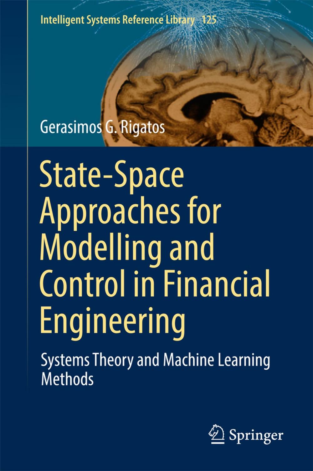 Big bigCover of State-Space Approaches for Modelling and Control in Financial Engineering