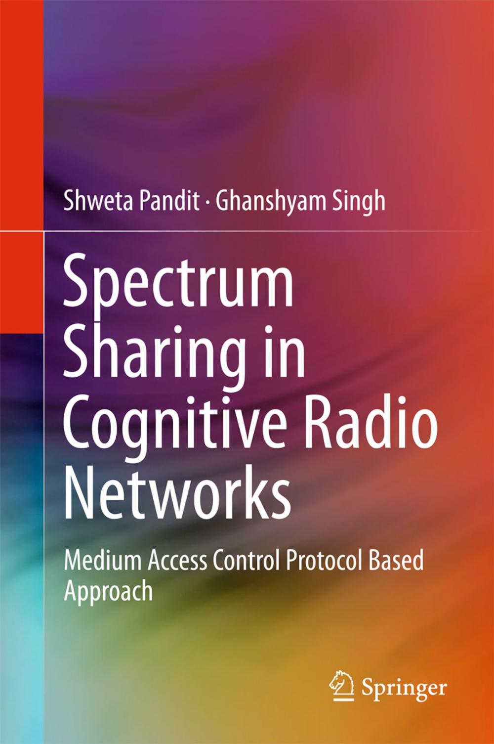 Big bigCover of Spectrum Sharing in Cognitive Radio Networks