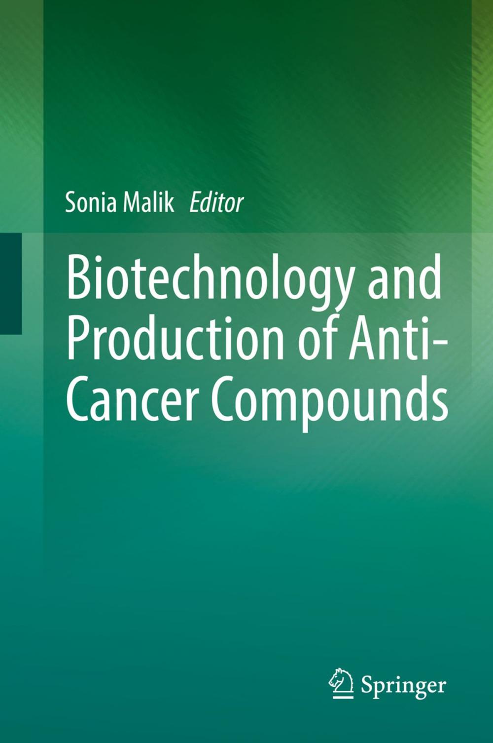 Big bigCover of Biotechnology and Production of Anti-Cancer Compounds