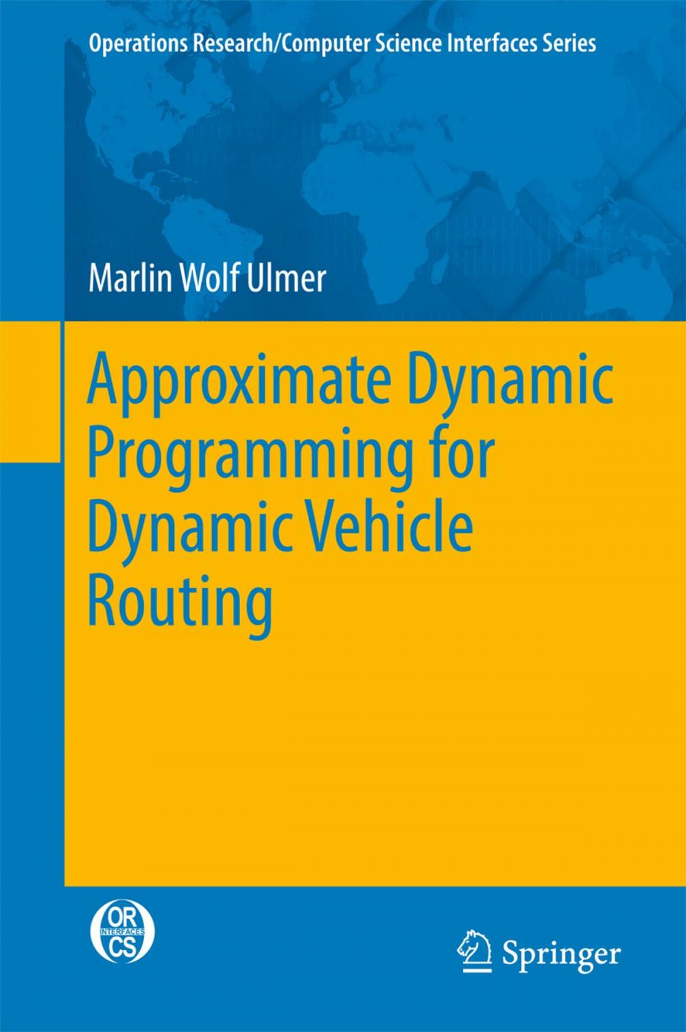 Big bigCover of Approximate Dynamic Programming for Dynamic Vehicle Routing