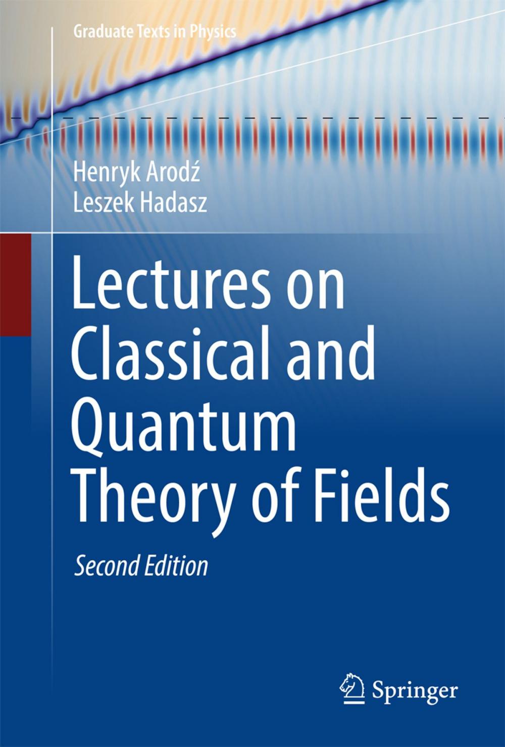 Big bigCover of Lectures on Classical and Quantum Theory of Fields