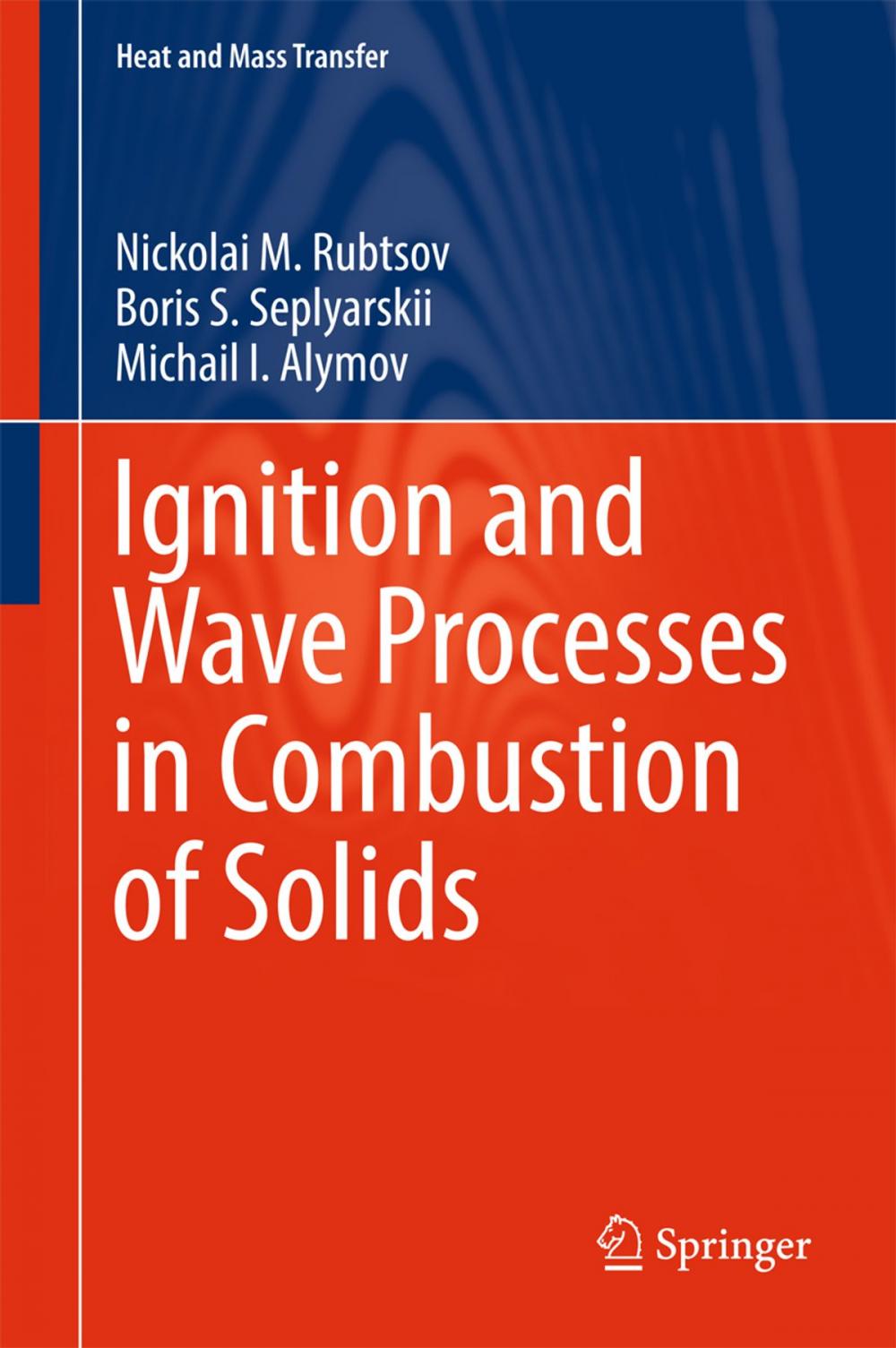 Big bigCover of Ignition and Wave Processes in Combustion of Solids