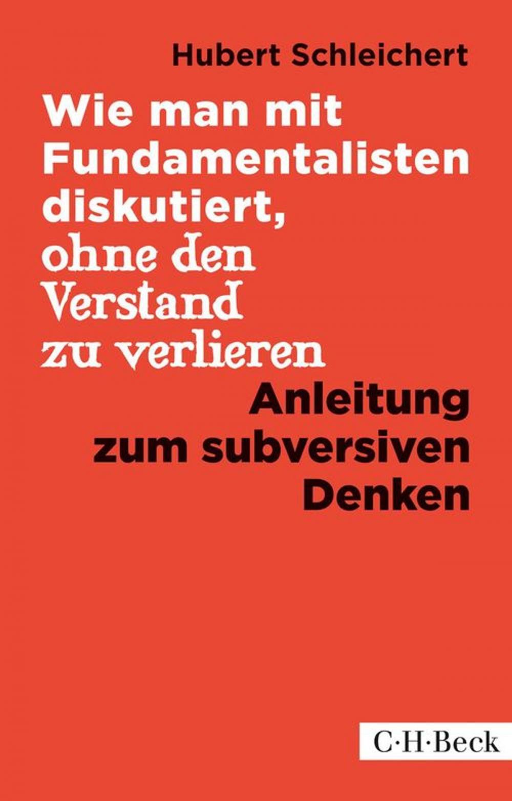 Big bigCover of Wie man mit Fundamentalisten diskutiert, ohne den Verstand zu verlieren