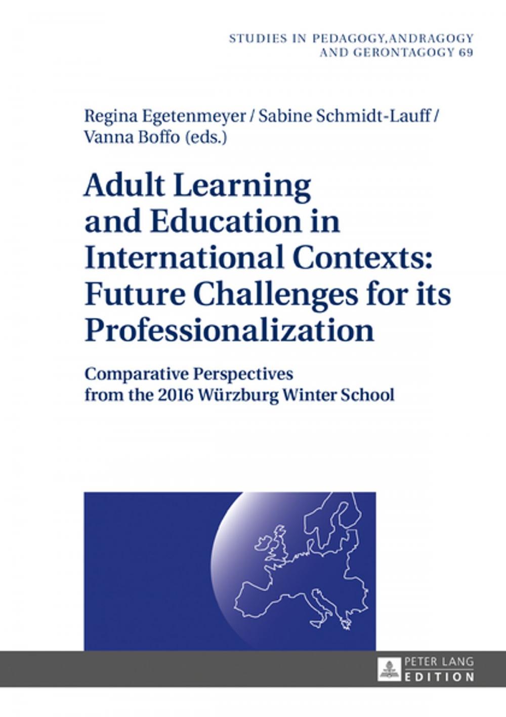 Big bigCover of Adult Learning and Education in International Contexts: Future Challenges for its Professionalization