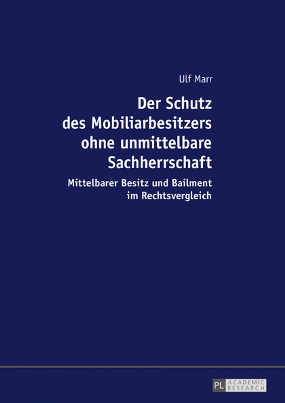 Big bigCover of Der Schutz des Mobiliarbesitzers ohne unmittelbare Sachherrschaft