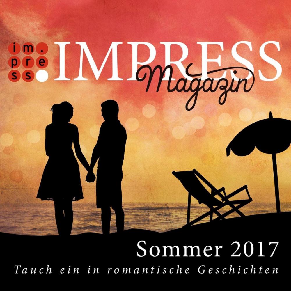 Big bigCover of Impress Magazin Sommer 2017 (Mai-Juli): Tauch ein in romantische Geschichten