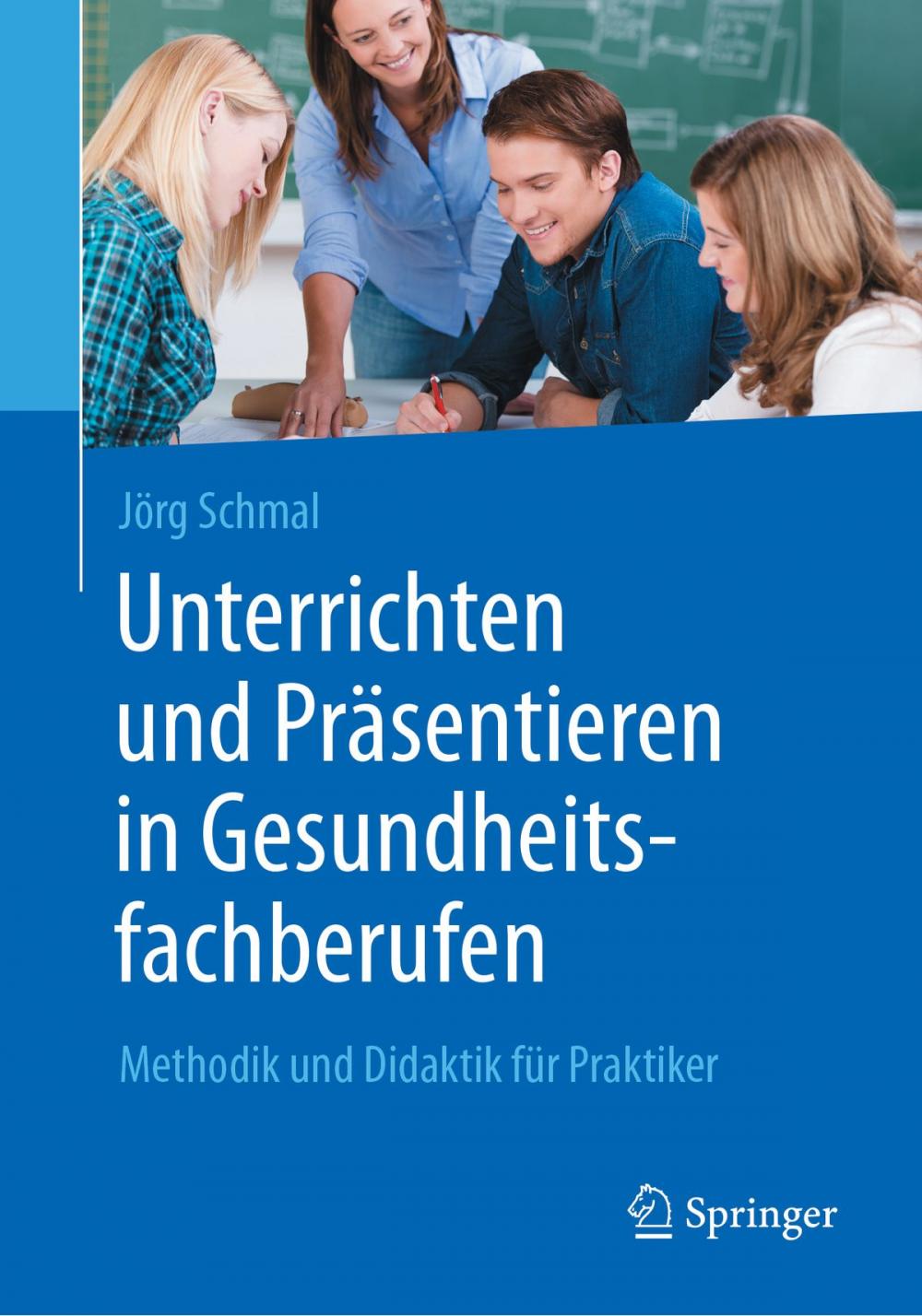 Big bigCover of Unterrichten und Präsentieren in Gesundheitsfachberufen