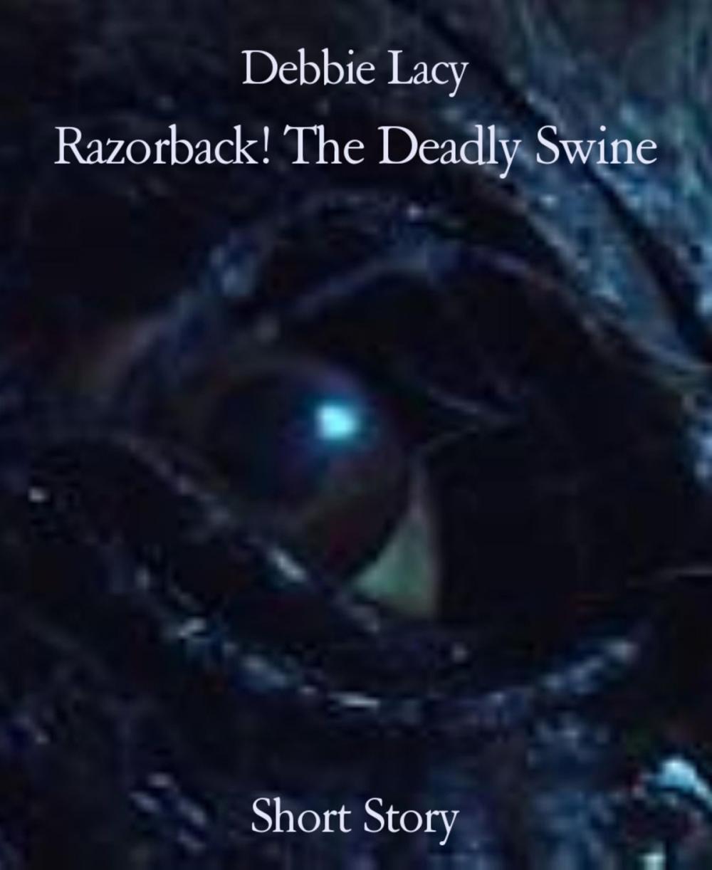 Big bigCover of Razorback! The Deadly Swine