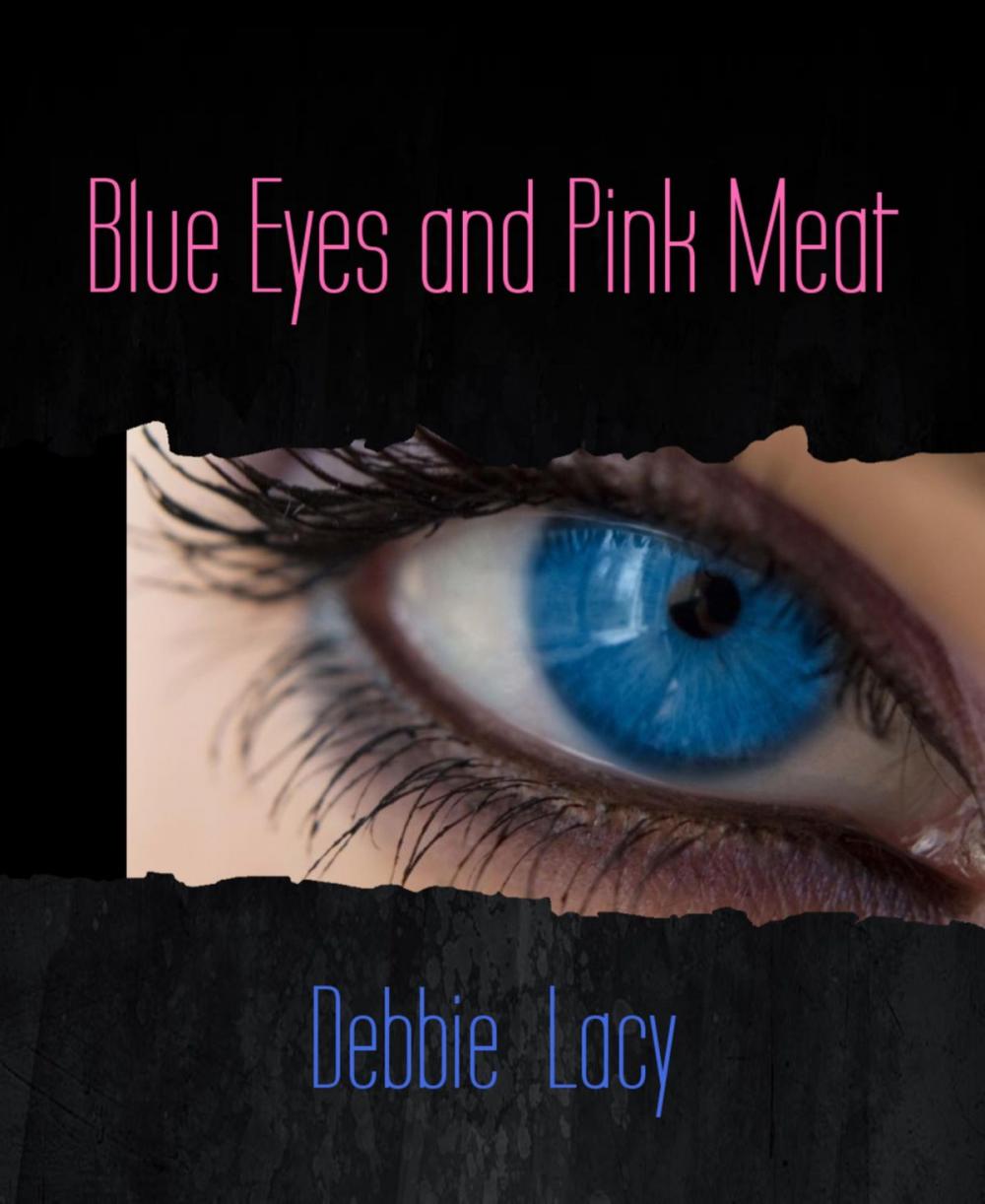 Big bigCover of Blue Eyes and Pink Meat