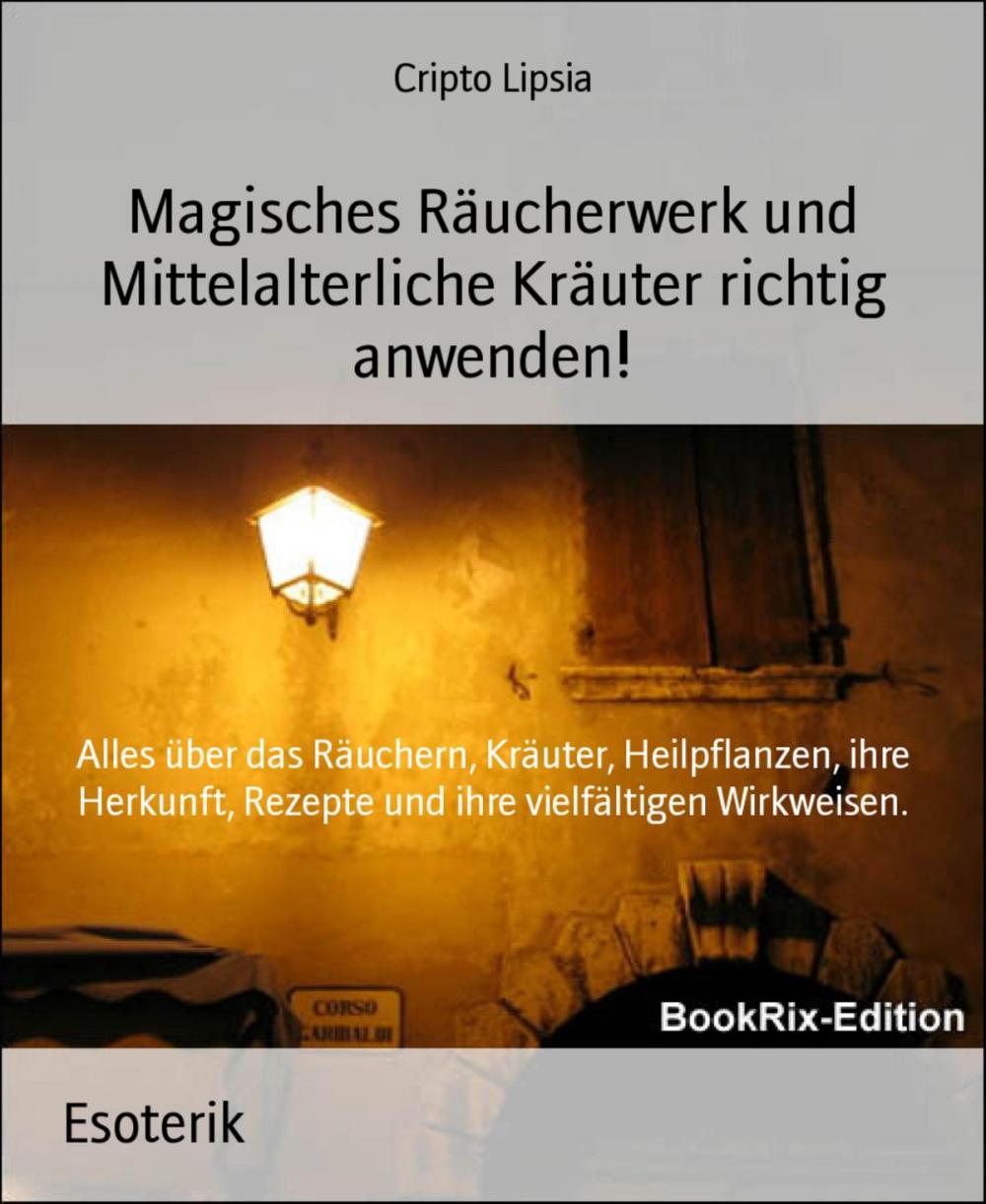 Big bigCover of Magisches Räucherwerk und Mittelalterliche Kräuter richtig anwenden!