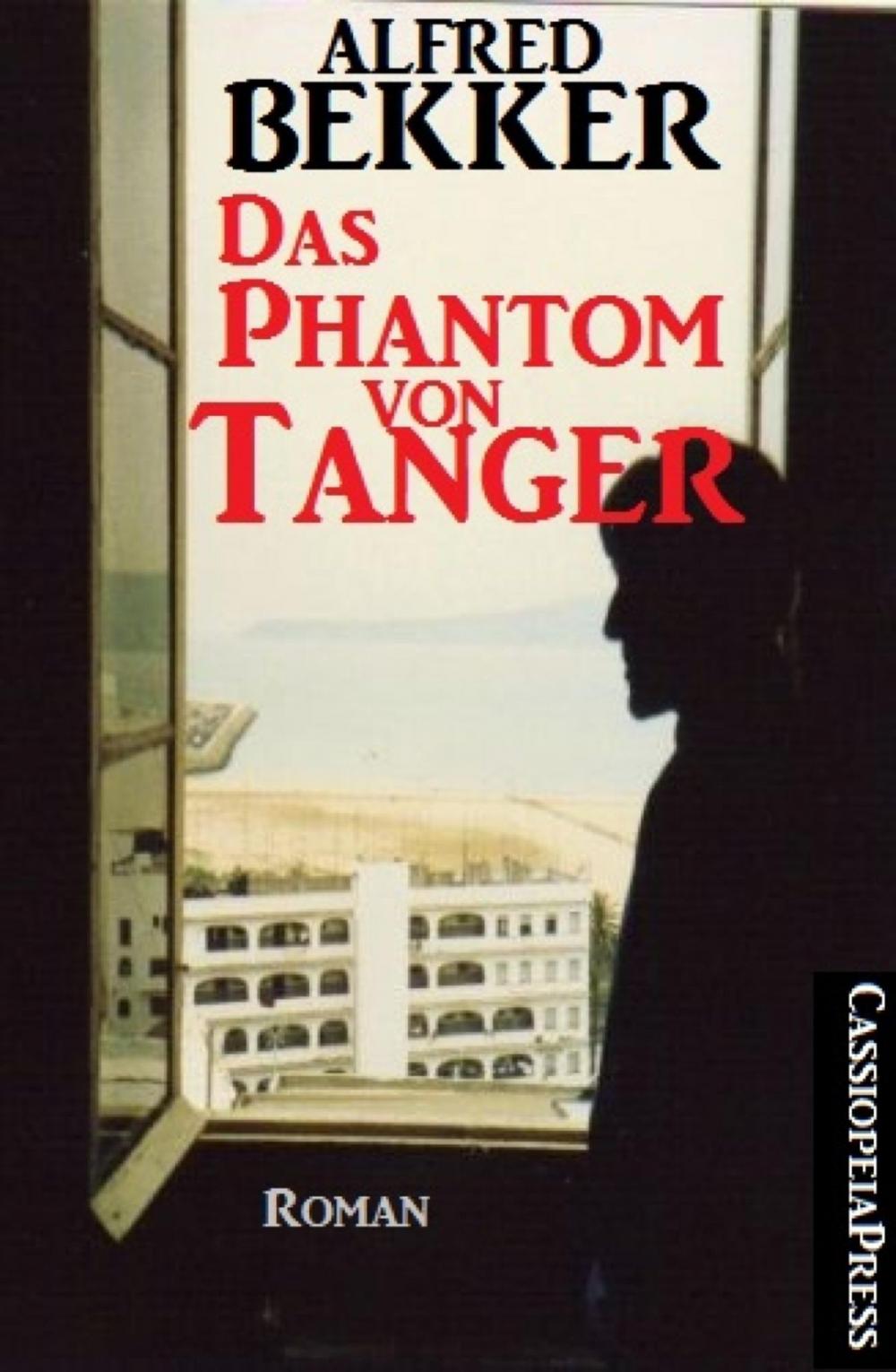 Big bigCover of Alfred Bekker Roman: Das Phantom von Tanger