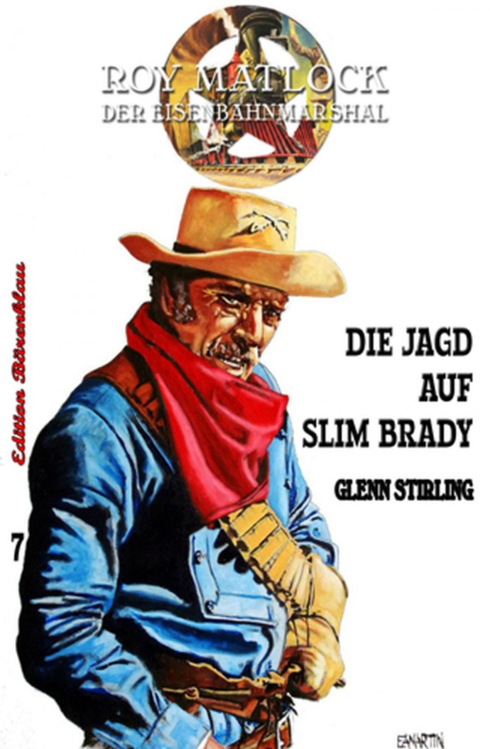 Big bigCover of Roy Matlock #7: Die Jagd auf Slim Brady