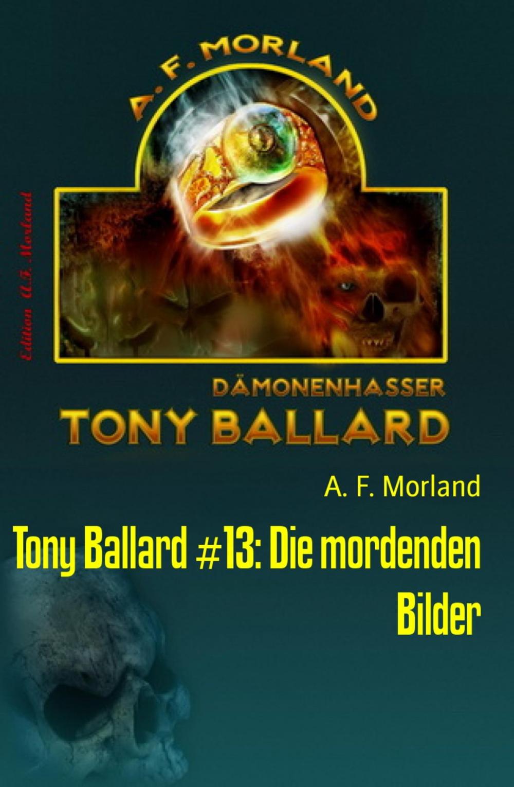 Big bigCover of Tony Ballard #13: Die mordenden Bilder