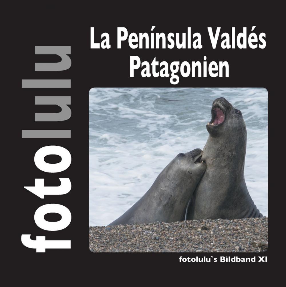 Big bigCover of La Península Valdés Patagonien