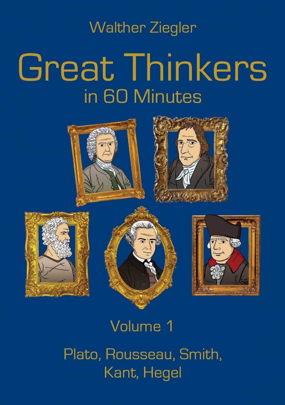 Big bigCover of Great Thinkers in 60 Minutes - Volume 1