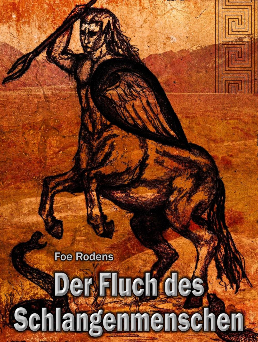 Big bigCover of Der Fluch des Schlangenmenschen