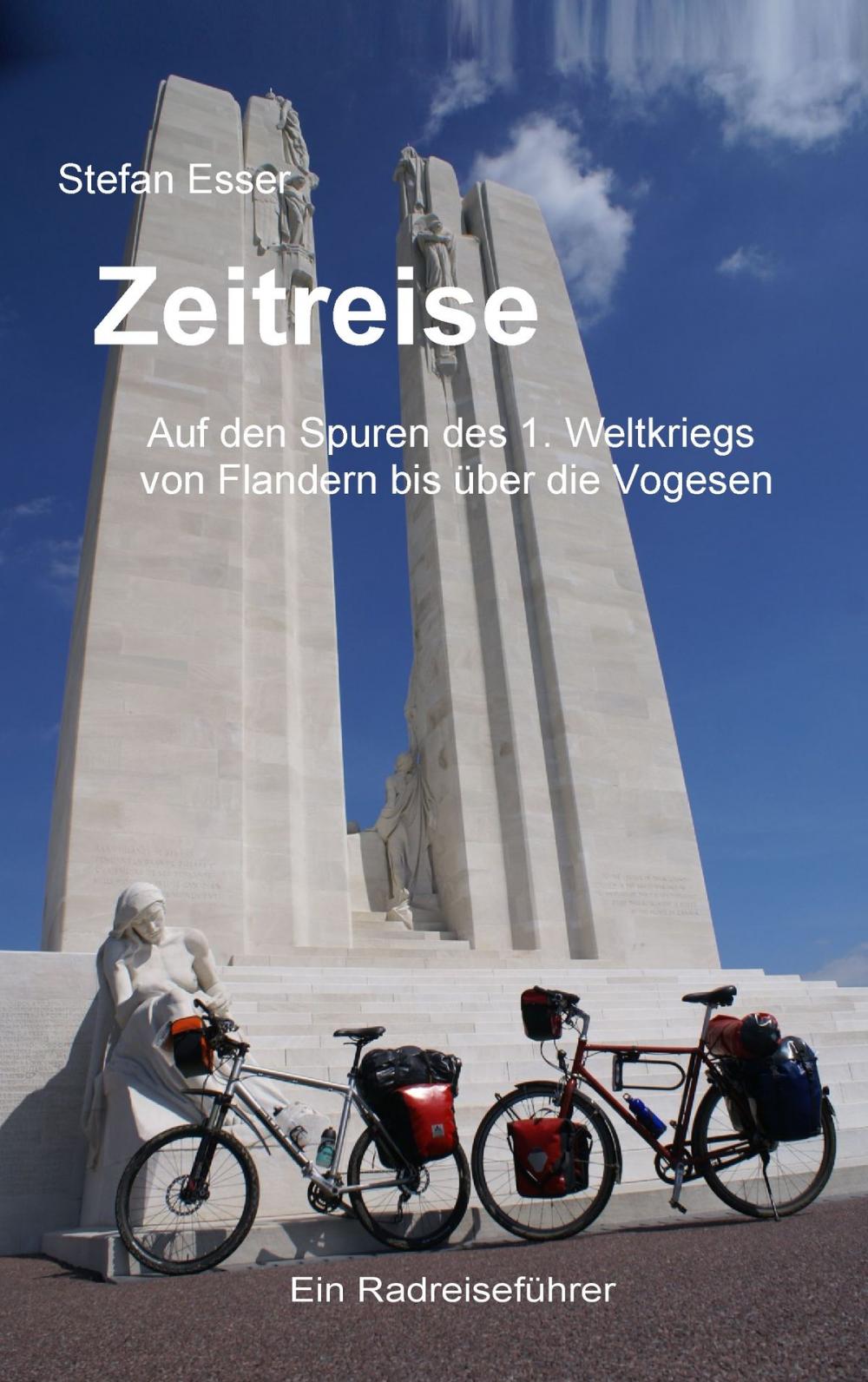 Big bigCover of Zeitreise - Auf den Spuren des 1. Weltkriegs von Flandern bis über die Vogesen