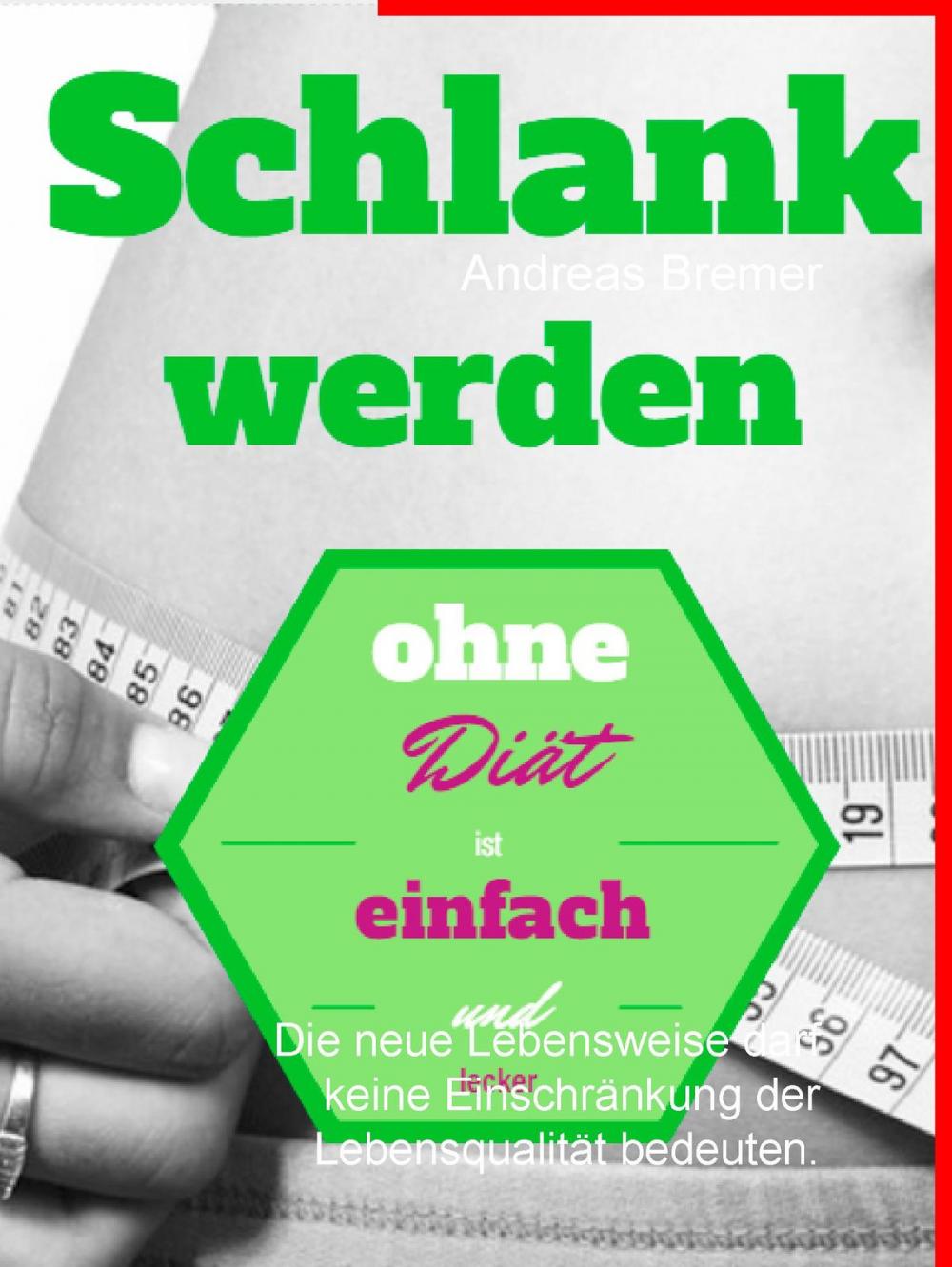 Big bigCover of Schlank werden ohne Diät ist einfach und lecker