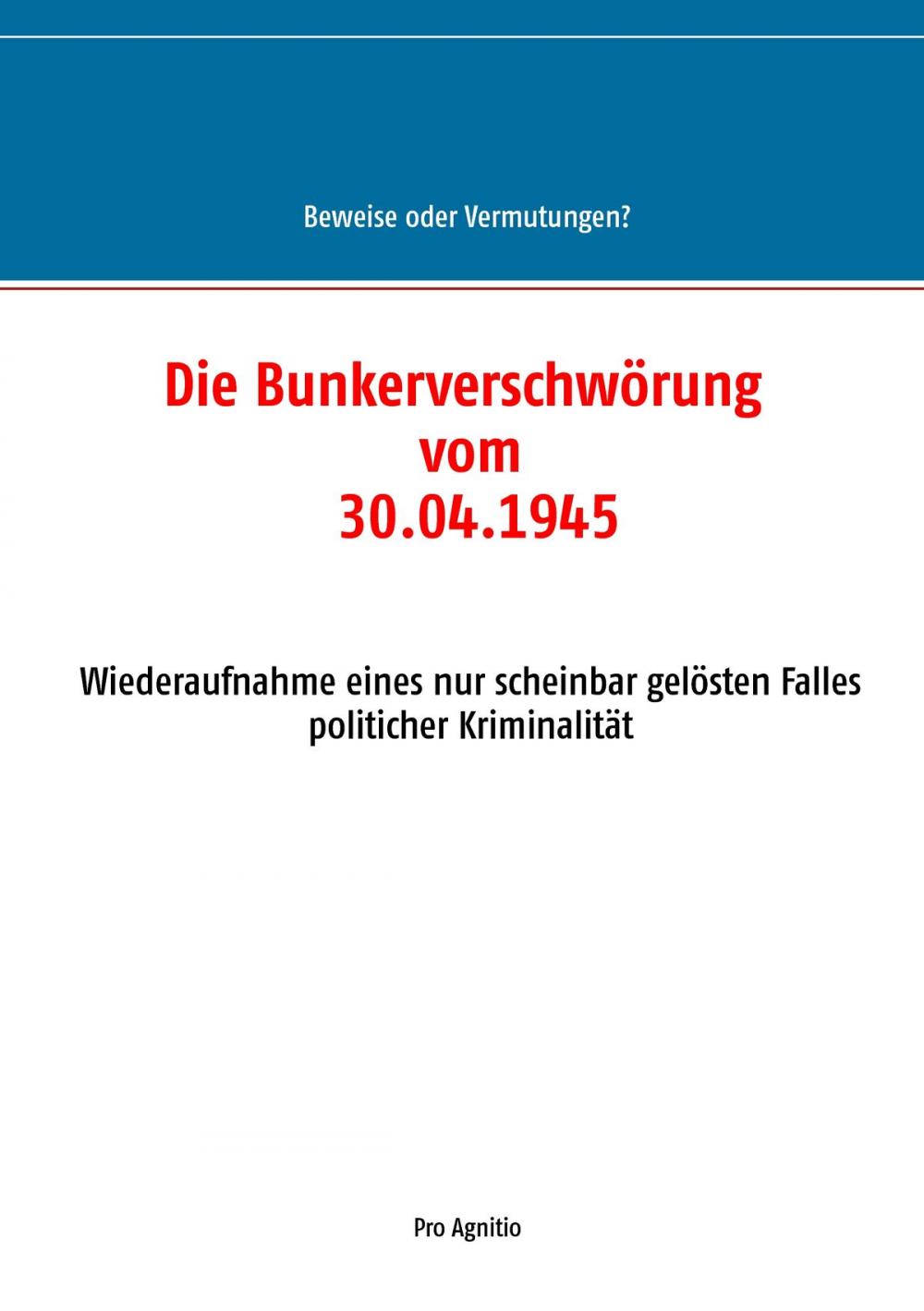 Big bigCover of Die Bunkerverschwörung vom 30.04.1945