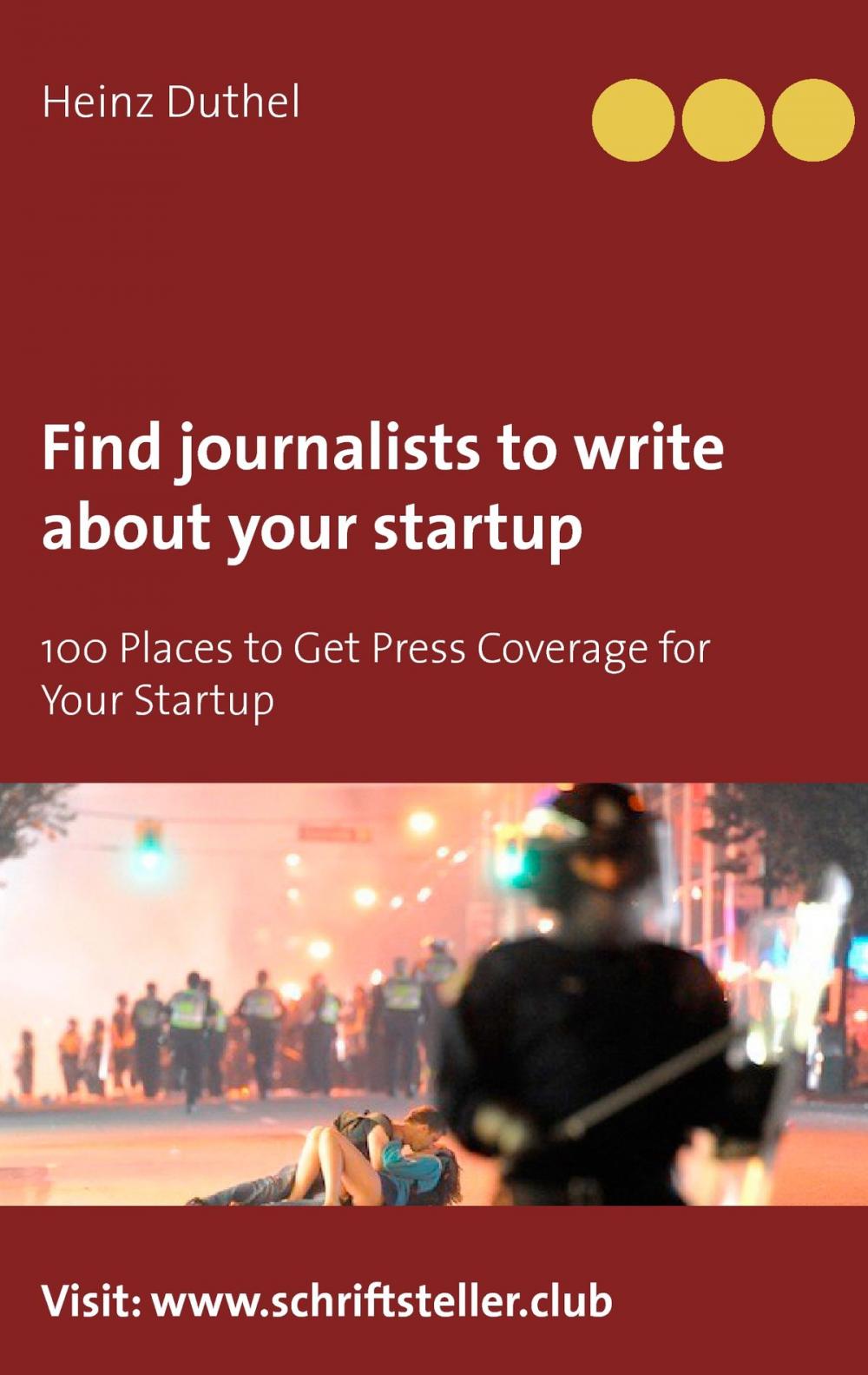 Big bigCover of Find journalists to write about your startup