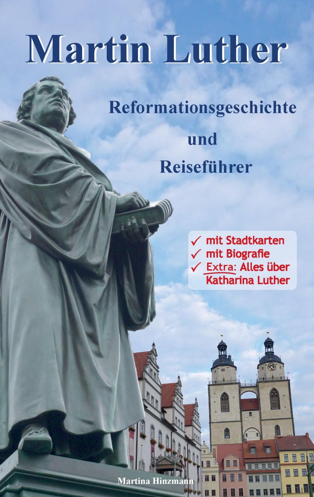 Big bigCover of Martin Luther - Reformationsgeschichte und Reiseführer