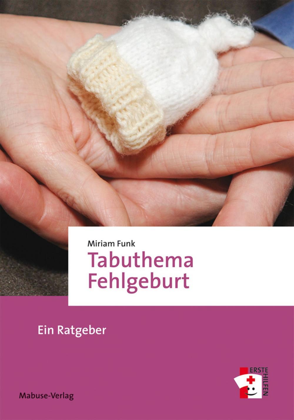 Big bigCover of Tabuthema Fehlgeburt