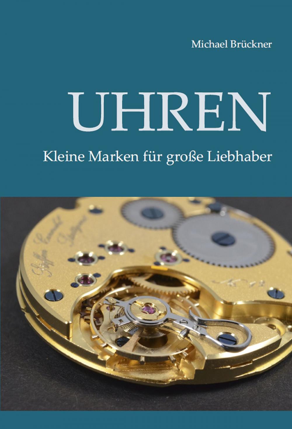 Big bigCover of Uhren - Kleine Marken für große Liebhaber