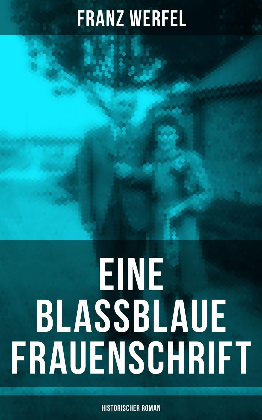 Big bigCover of Eine blassblaue Frauenschrift (Historischer Roman)