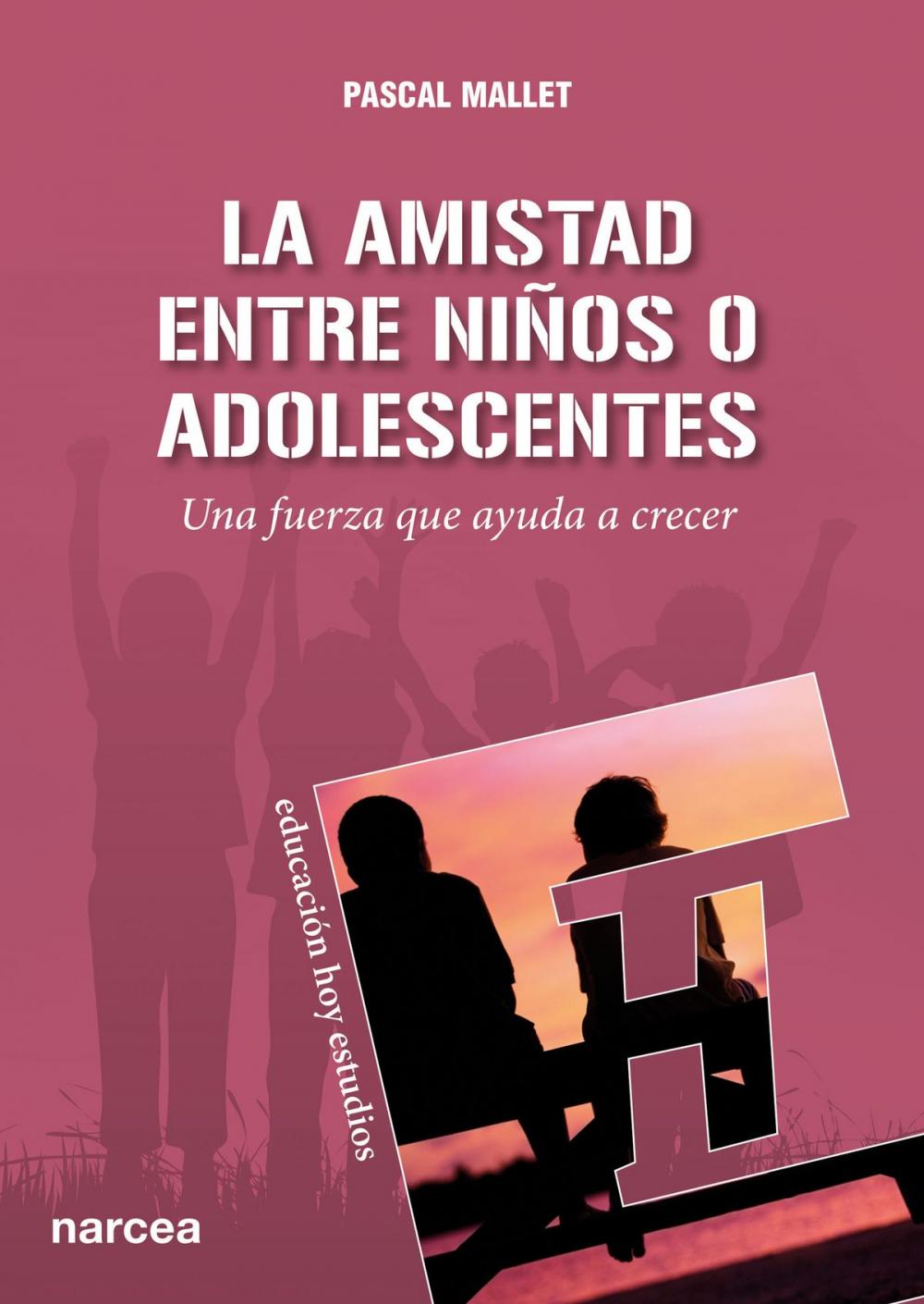 Big bigCover of La amistad entre niños o adolescentes