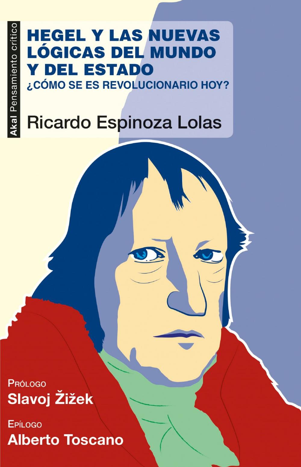 Big bigCover of Hegel y las nuevas lógicas del mundo y del estado