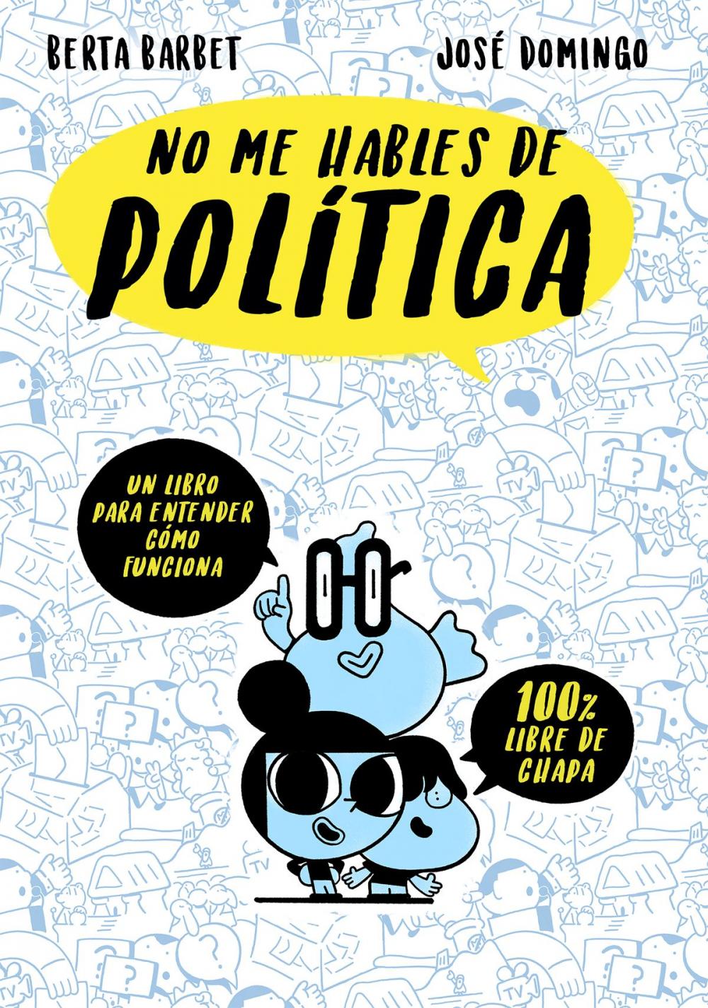 Big bigCover of No me hables de... Politica