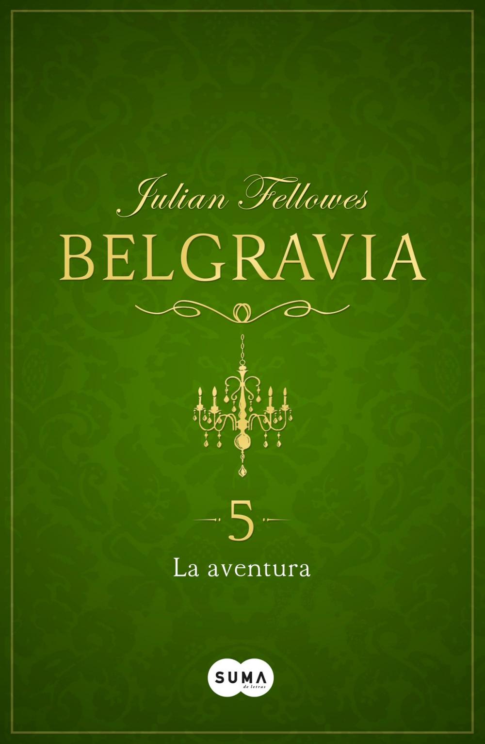 Big bigCover of La aventura (Belgravia 5)