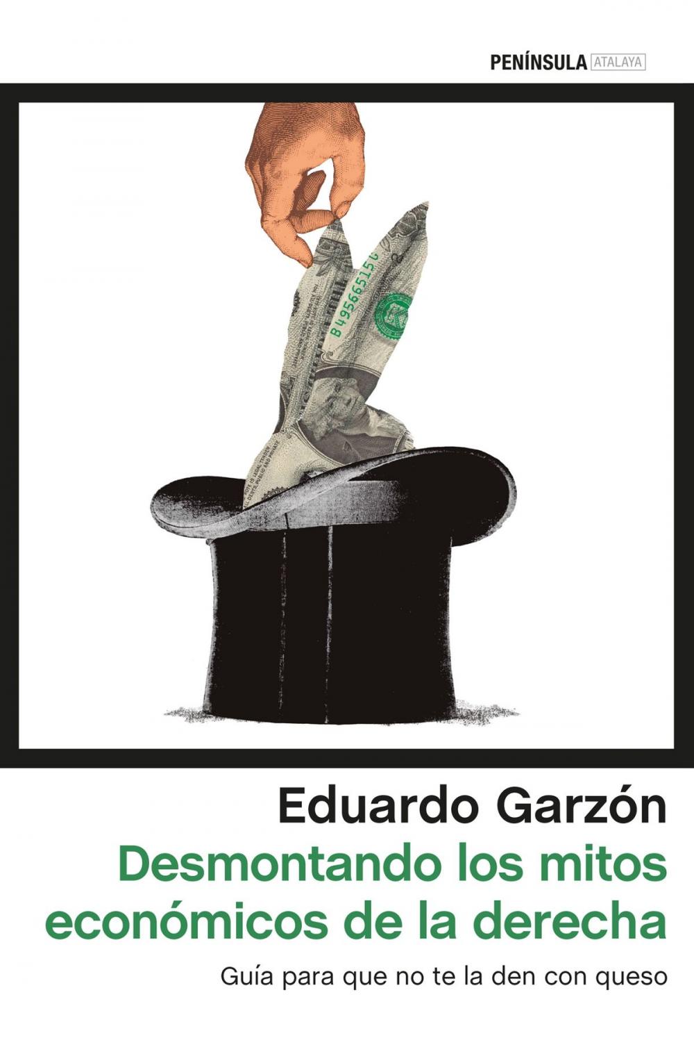 Big bigCover of Desmontando los mitos económicos de la derecha