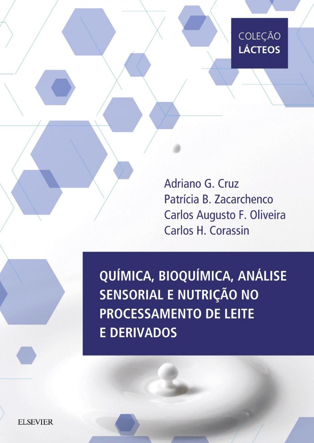 Big bigCover of Química, Bioquímica, Análise Sensorial e Nutrição no Processamento de Leite e Derivados