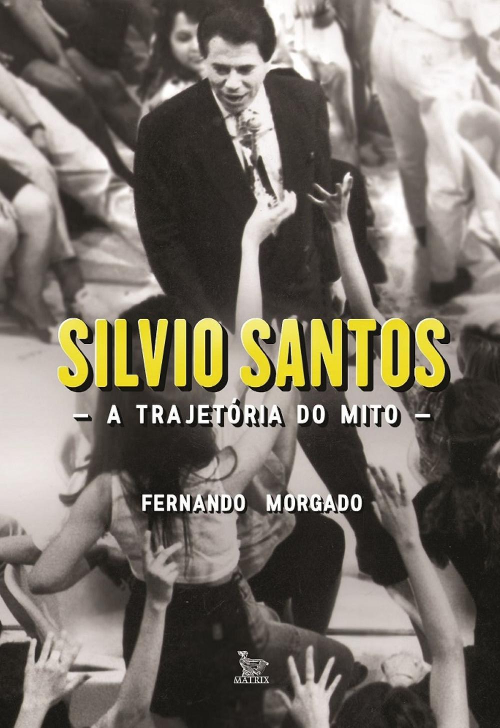 Big bigCover of Silvio Santos, a trajetória do mito