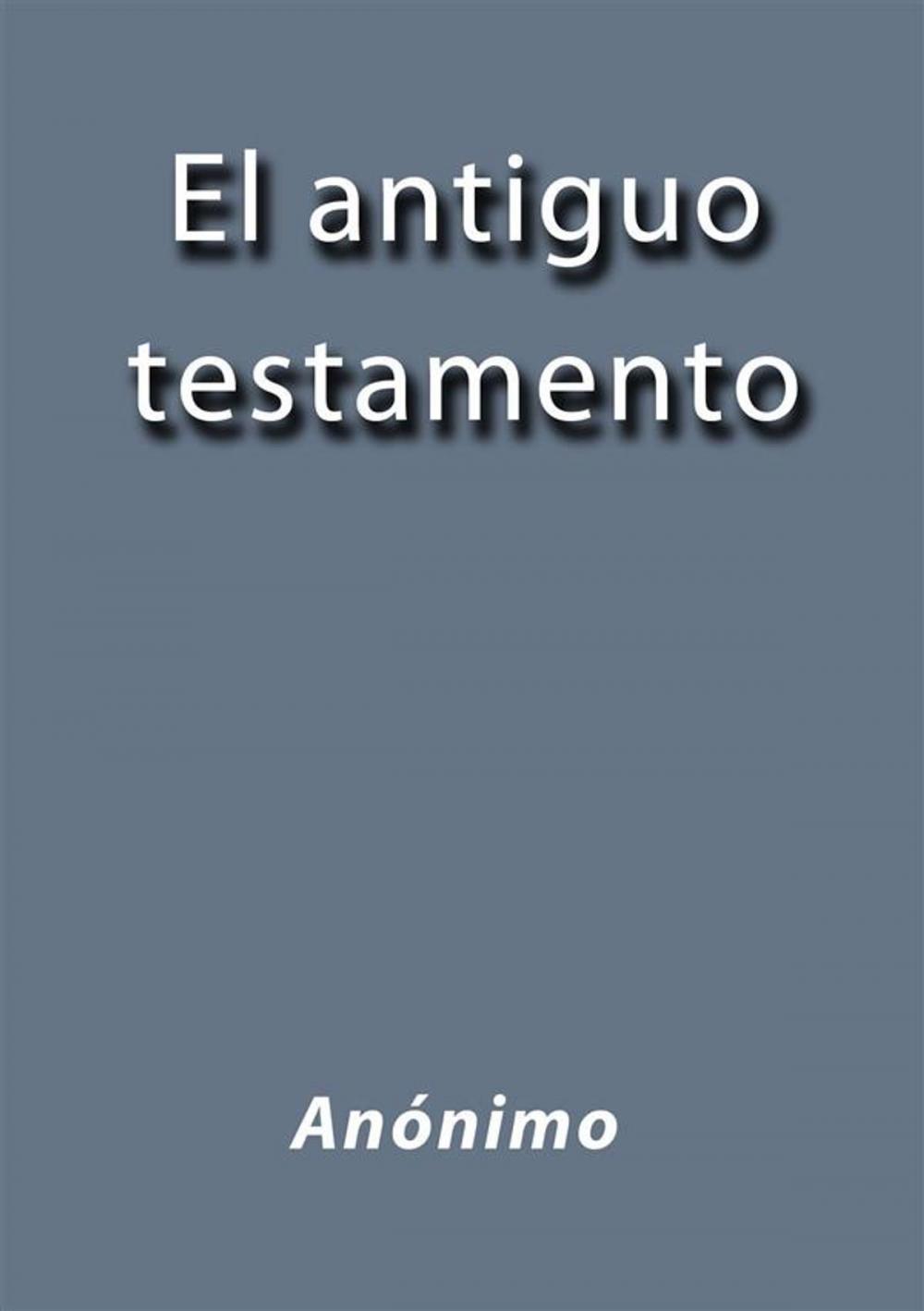 Big bigCover of El antiguo testamento