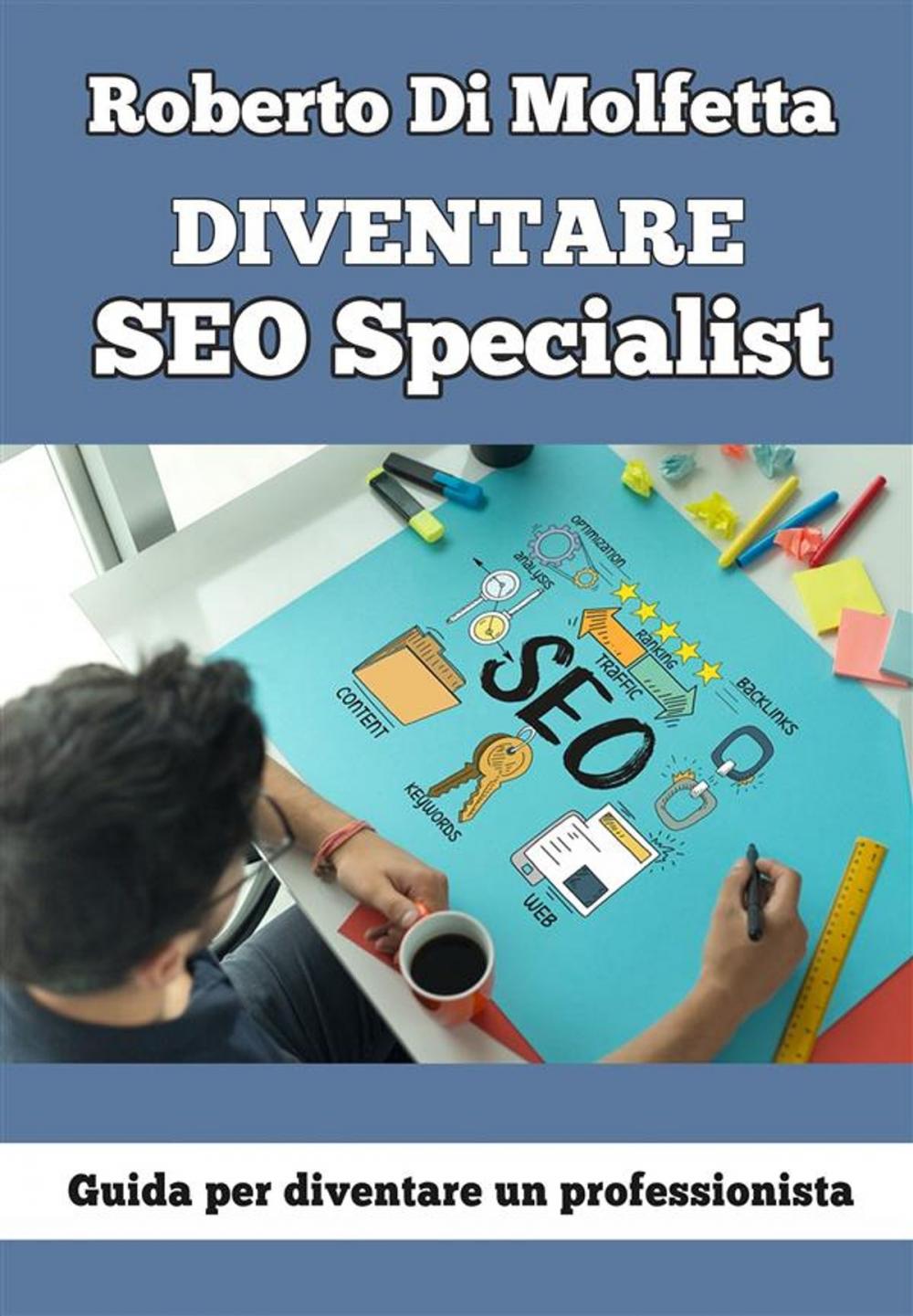 Big bigCover of Diventare SEO Specialist