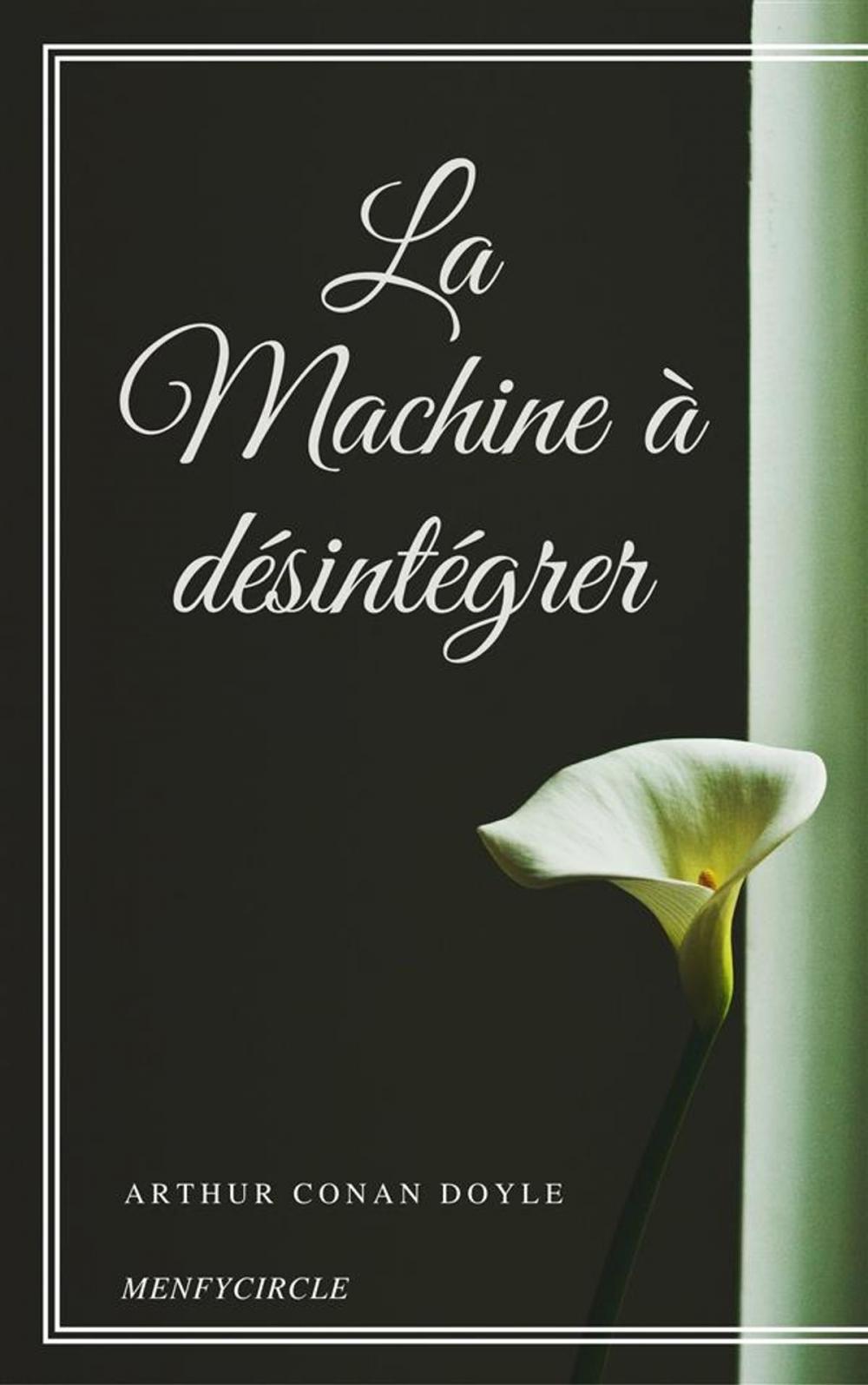 Big bigCover of La Machine à désintégrer